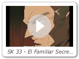 SK 33 - El Familiar Secreto de los Asakura