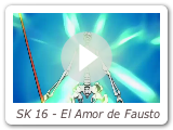 SK 16 - El Amor de Fausto
