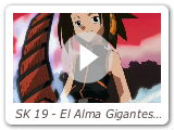 SK 19 - El Alma Gigantesca de los Dos