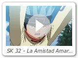 SK 32 - La Amistad Amarga de Horo-Horo