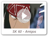 SK 60 - Amigos